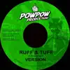 Pow Pow Productions - Ruff & Tuff Riddim